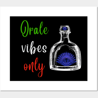 Orale Vibes Tequila & Blue Agave Cinco De Mayo Posters and Art